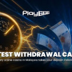 fastest withdrawal casino malaysia